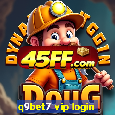 q9bet7 vip login